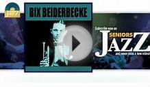 Bix Beiderbecke - At the Jazz Band Ball (HD) Officiel